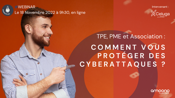 Webinar : Comment vous protÃ©ger des cyberattaques ?