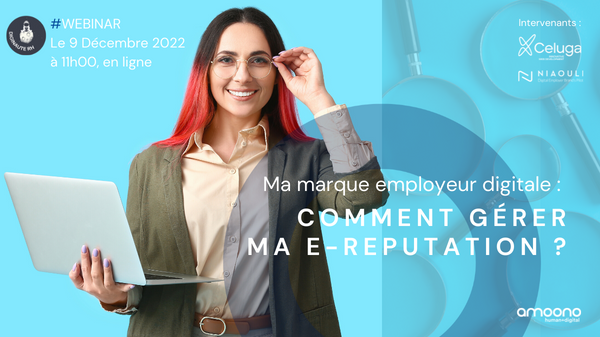 Ma marque employeur digitale : Comment gÃ©rer ma e-reputation ?