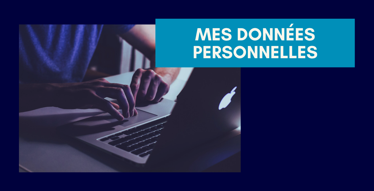 Mes donnÃ©es personnelles, libertÃ© ou manipulation ?